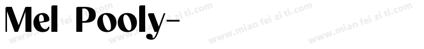 Mel Pooly字体转换